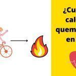 ¿Cuántas kcal se queman en 1 hora de bicicleta?